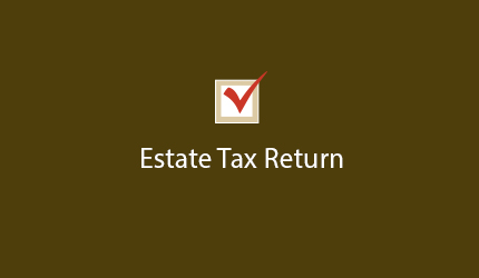 Estate Tax Return Newmarket, Newmarket Estate Tax Return, Estate Taxation Newmarket, Newmarket Estate Taxation, Aurora Estate Taxation, Estate Taxation Aurora